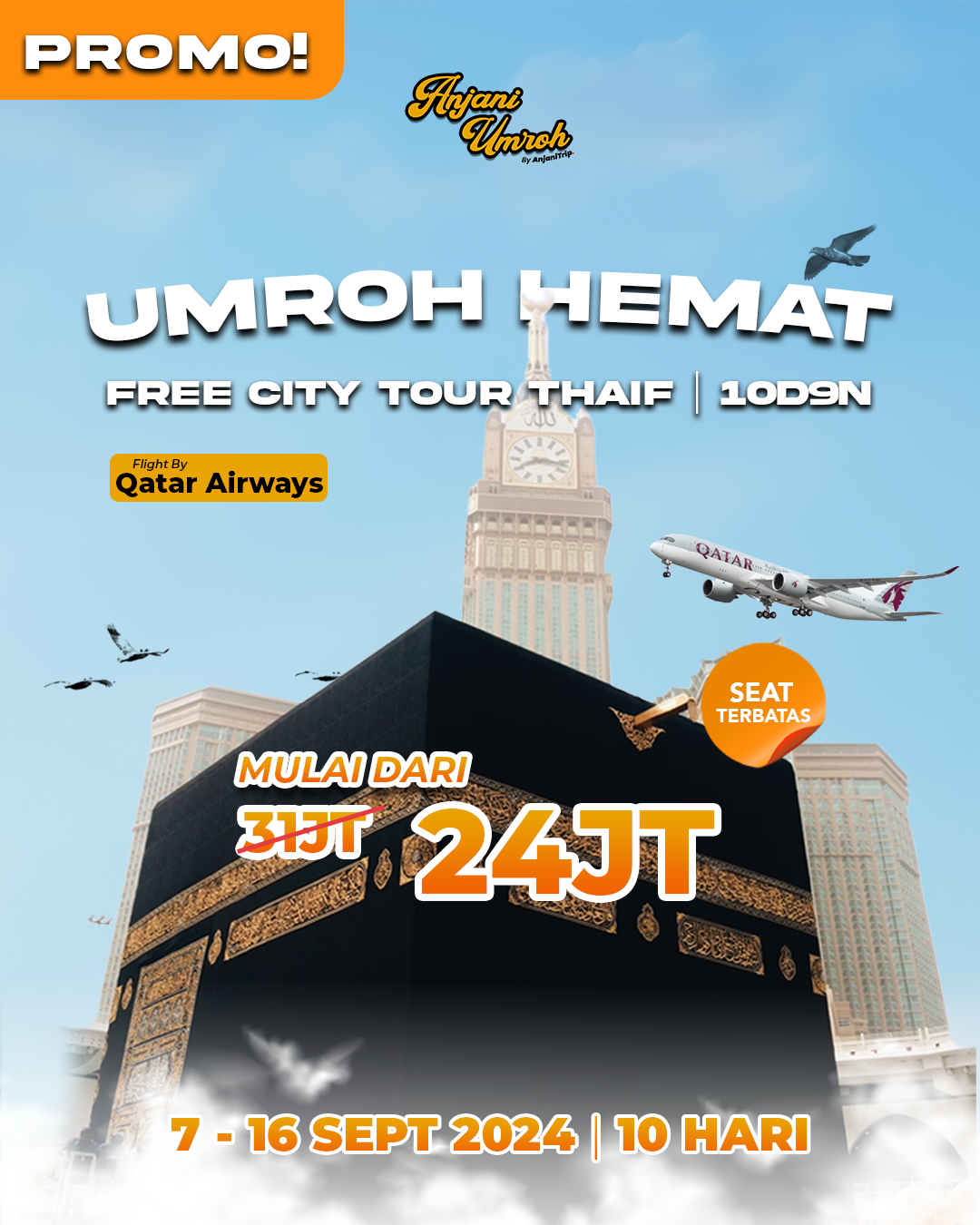 Umroh Hemat & Free City Tour Thaif | 7 –16 Sep Flight By Qatar Airways